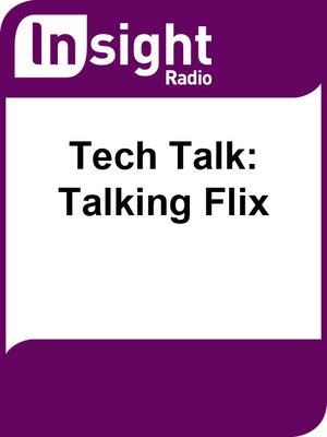 cover image of Tech Talk: Talking Flix